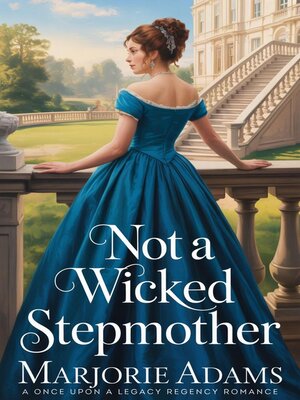cover image of Not a Wicked Stepmother
